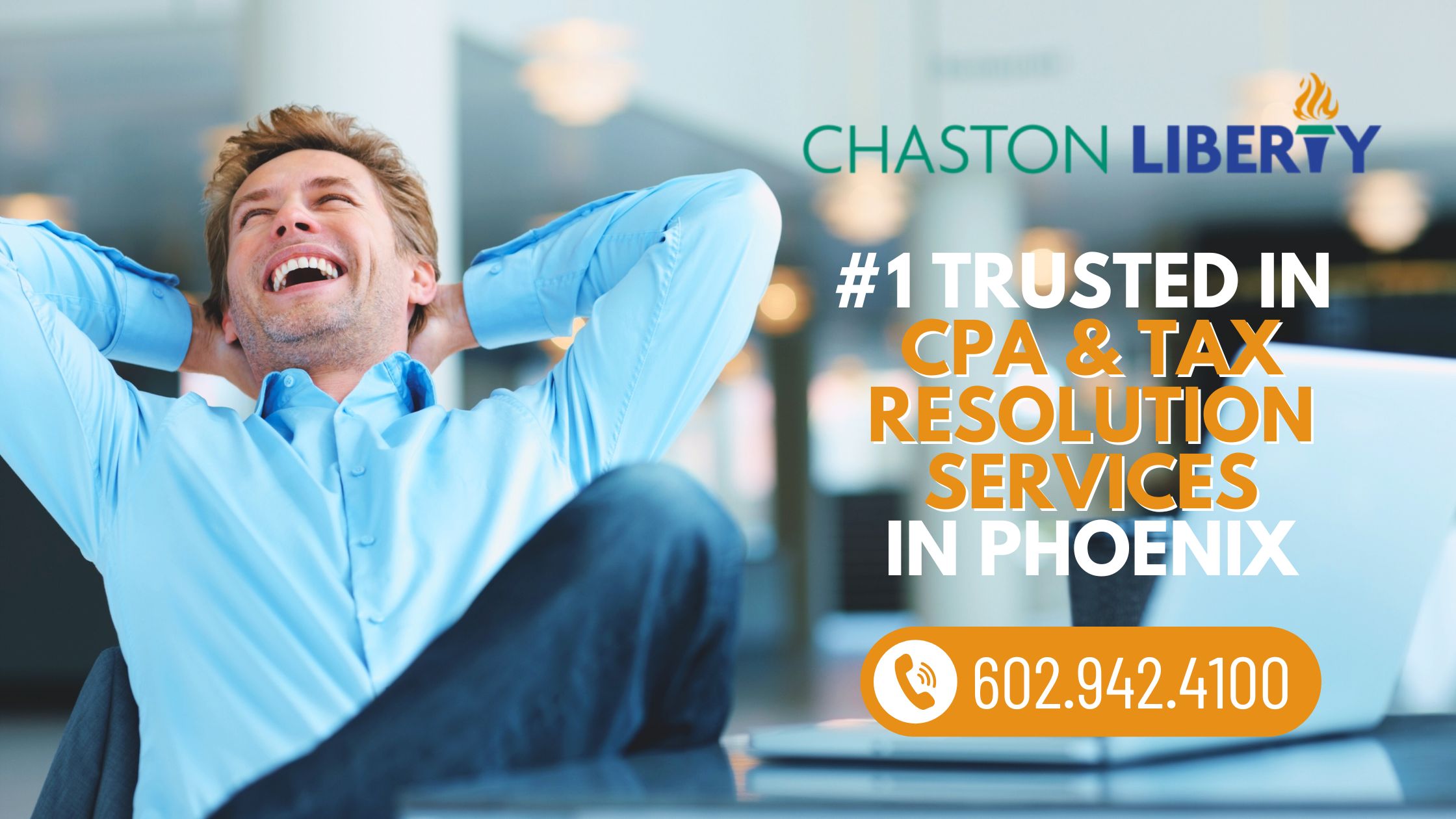 CONTACT US - Jim Chaston CPA - Chaston Liberty CPA - #1 Trusted CPA & Tax Resolution Services in Phoenix -